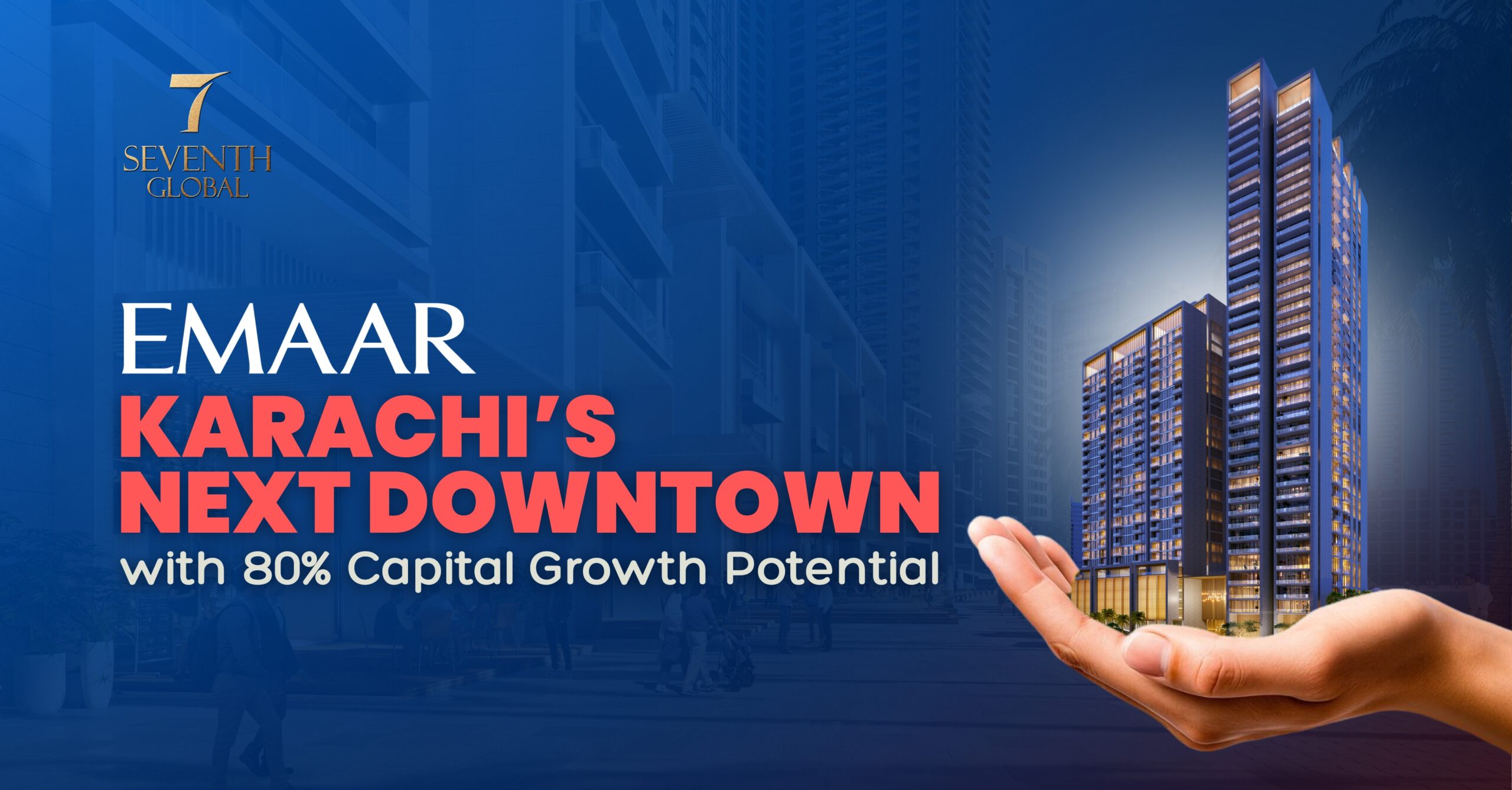 Emaar: Karachi’s Next Downtown with 80% Capital Growth Potential